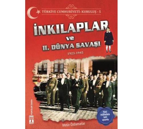 İnkılaplar ve 2. Dünya Savaşı - Türkiye Cumhuriyeti Kuruluş 5