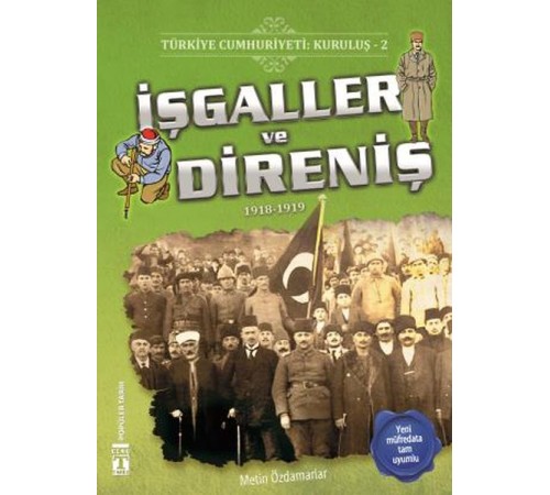 İşgaller ve Direniş - Türkiye Cumhuriyeti Kuruluş 2