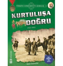 Kurtuluşa Doğru - Türkiye Cumhuriyeti Kuruluş 4