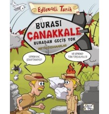 Burası Çanakkale Buradan Geçiş Yok