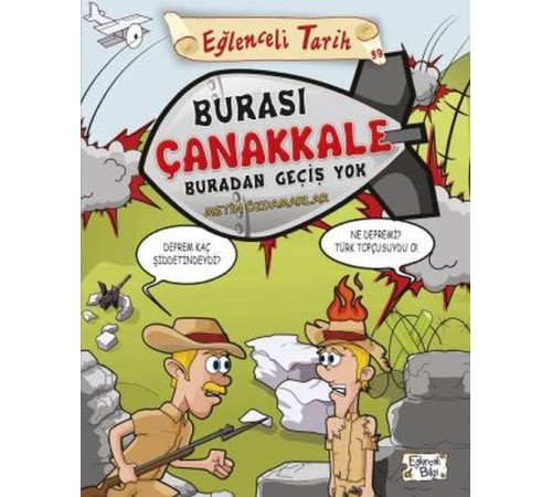 Burası Çanakkale Buradan Geçiş Yok