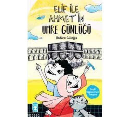 Elif İle Ahmet’in Umre Günlüğü