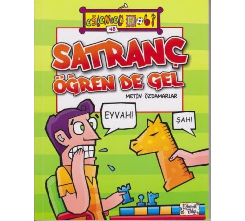 Eğlenceli Hobi 48 - Satranç Öğren de Gel Eğlenceli Hobi 48 - Satranç Öğren de Gel