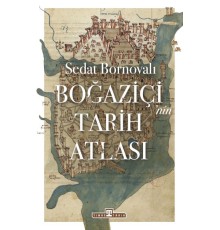 Boğaziçi'nin Tarih Atlası