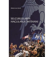 Selçukluların Haçlılarla İmtihanı