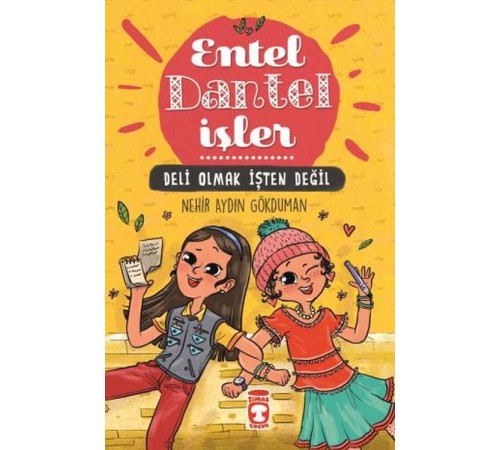 Entel Dantel İşler - Deli Olmak İşten Değil