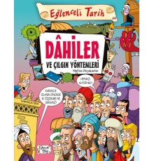 Dahiler ve Çılgın Yöntemleri