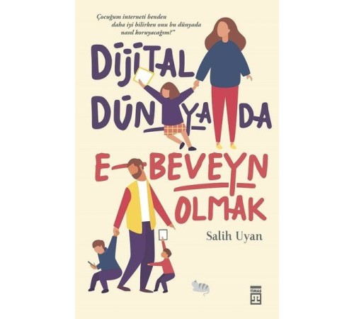 Dijital Dünyada E-Beveyn Olmak