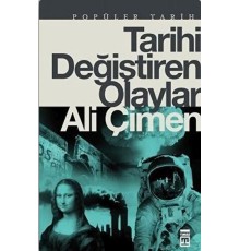 Tarihi Değiştiren Olaylar