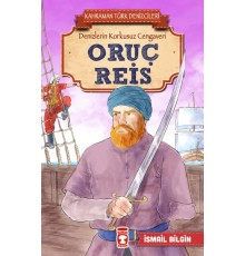 Oruç Reis - Kahraman Türk Denizcileri