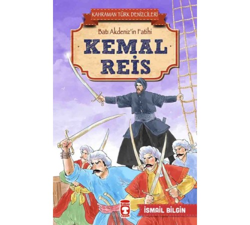 Kemal Reis - Kahraman Türk Denizcileri
