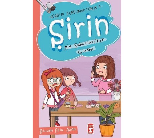 Şirin - Kendimi Durduramıyorum 2 - Mis Sabunları'nın Gizemi