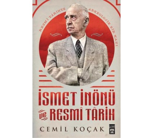 İsmet İnönü ve Resmi Tarih