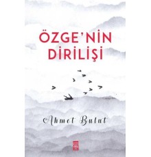Özge'nin Dirilişi