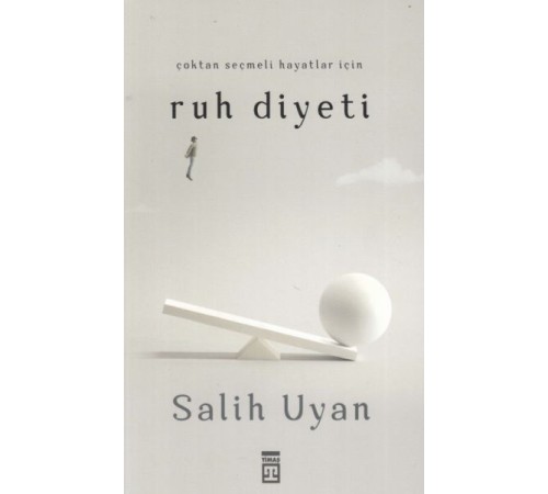 Çoktan Seçmeli Hayatlar İçin Ruh Diyeti