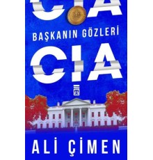 Başkanın Gözleri: CIA