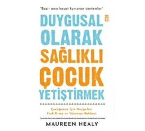 Duygusal Olarak Sağlıklı Çocuk Yetiştirmek