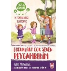Çocukları Çok Seven Peygamberim - Can İle Canan Peygamberimizi Seviyoruz