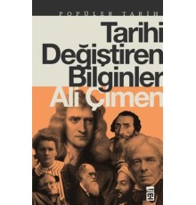 Tarihi Değiştiren Bilginler