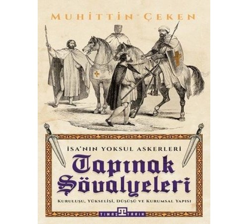 Tapınak Şövalyeleri - İsa'nın Yoksul Askerleri