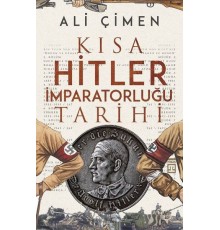 Kısa Hitler İmparatorluğu Tarihi