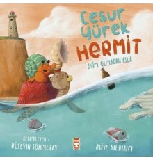 Cesur Yürek Hermit - Evim Olmadan Asla