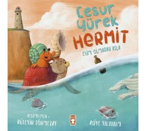 Cesur Yürek Hermit - Evim Olmadan Asla
