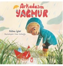 Arkadaşım Yağmur