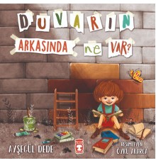 Duvarın Arkasında Ne Var?