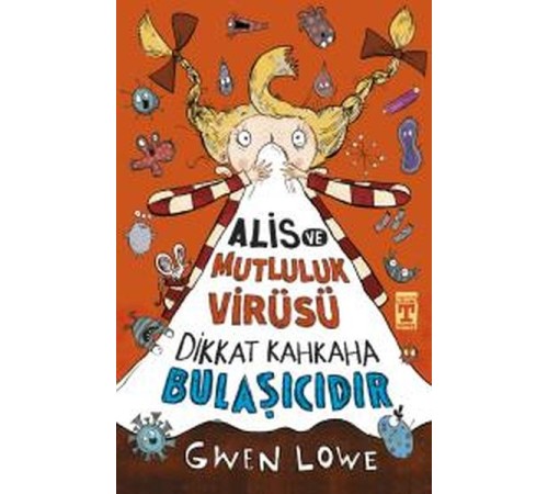 Alis ve Mutluluk Virüsü - Dikkat Kahkaha Bulaşıcıdır