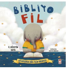 Bibliyo Fil - Kitapkurdu Bir Filin Hikayesi