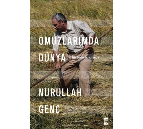 Omuzlarımda Dünya - Hikayem, Hayatımdır
