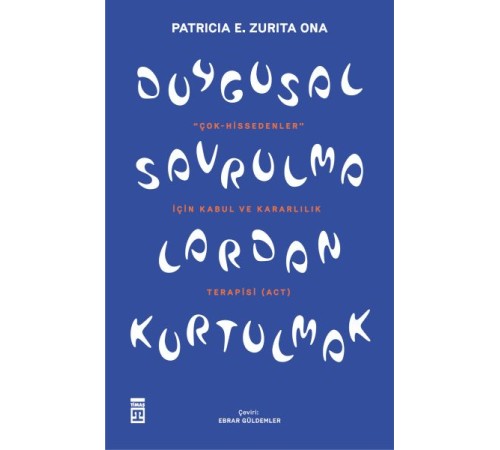 Duygusal Savrulmalardan Kurtulmak