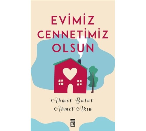Evimiz Cennetimiz Olsun