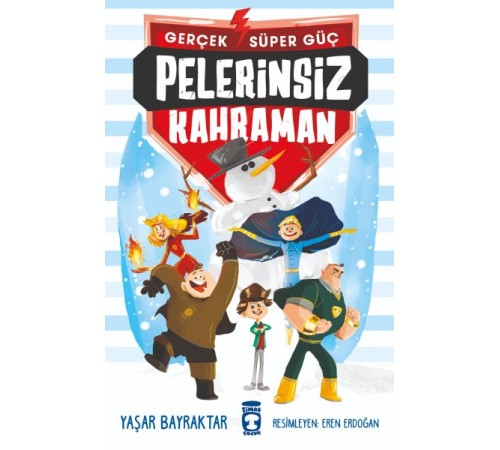 Pelerinsiz Kahraman - Gerçek Süper Güç
