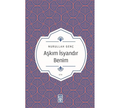 Aşkım İsyandır Benim