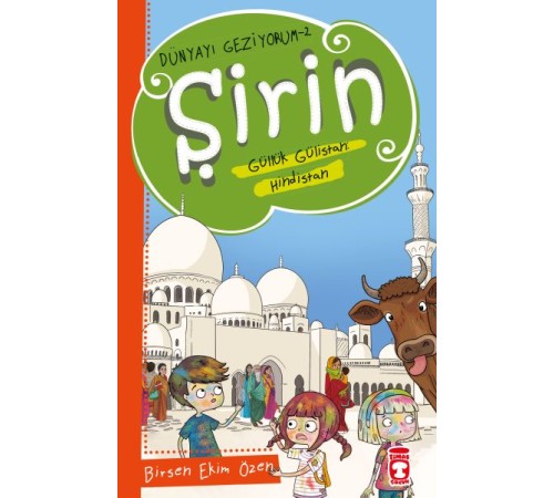 Şirin Güllük Gülistan: Hindistan - Dünyayı Geziyorum 2