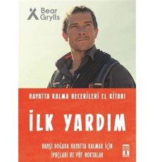 İlk Yardım - Hayatta Kalma Becerileri El Kitabı 3