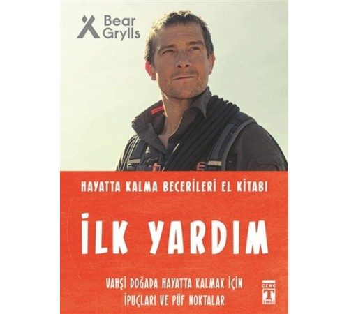 İlk Yardım - Hayatta Kalma Becerileri El Kitabı 3 İlk Yardım - Hayatta Kalma Becerileri El Kitabı 3
