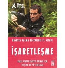 İşaretleşme - Hayatta Kalma Becerileri El Kitabı 5