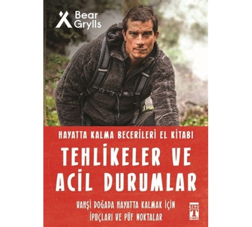 Tehlikeler ve Acil Durumlar – Hayatta Kalma Becerileri El Kitabı 11 Tehlikeler ve Acil Durumlar – Hayatta Kalma Becerileri El Kitabı 11