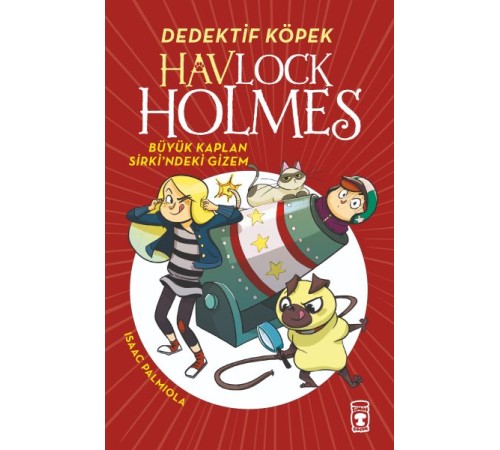 Havlock Holmes - Büyük Kaplan Sirkindeki Gizem