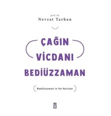 Çağın Vicdanı Bediüzzaman