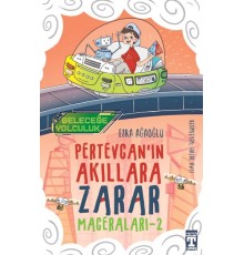 Geleceğe Yolculuk - Pertevcan'ın Akıllara Zarar Maceraları 2