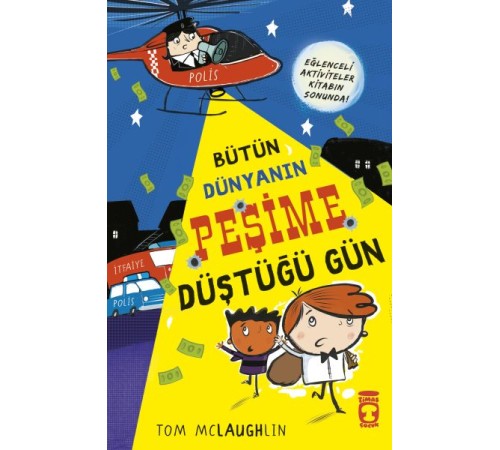 Bütün Dünyanın Peşime Düştüğü Gün Bütün Dünyanın Peşime Düştüğü Gün