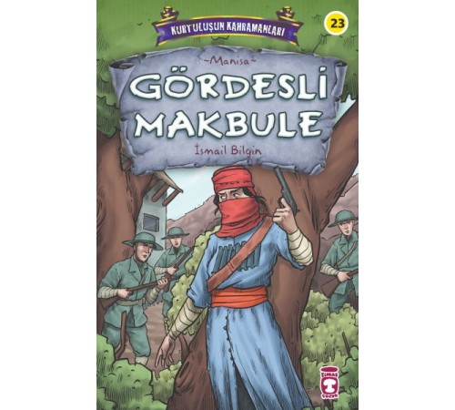 Gördesli Makbule - Kurtuluşun Kahramanları 3