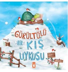 Gürültülü Bir Kış Uykusu