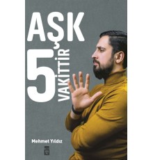 Aşk 5 Vakittir