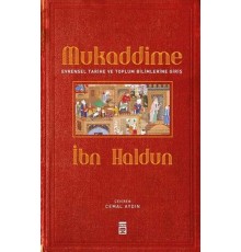 Mukaddime ve Evrensel Tarihe ve Toplum Bilimlerine Giriş (Ciltli)