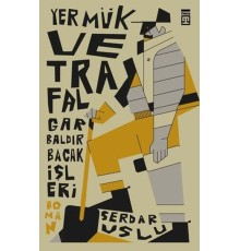 Yermük ve Trafalgar Baldır Bacak İşleri